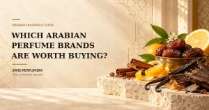Warm ivory-and-gold fragrance still life with dates, cinnamon, citrus, vanilla pods and wood beside the headline about Arabian perfume brands.