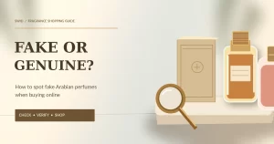 Frascos de perfumes árabes y una lupa sobre una superficie color marfil cálido, como ejemplo de cómo detectar falsificaciones